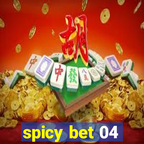 spicy bet 04